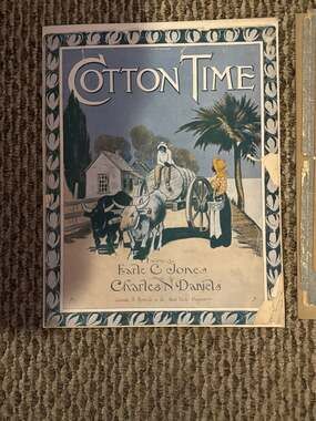 Vintage 1910 Cotton Time Sheet Music by Earle C. Jones and Charles N. Daniels